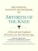 Cover of The Official Patient's Sourcebook on Arthritis of the Knee