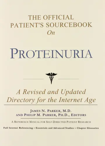 Cover of The Official Patient's Sourcebook on Proteinuria