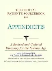 Cover of The Official Patient's Sourcebook on Appendicitis