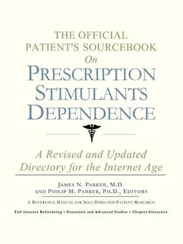 Cover of The Official Patient's Sourcebook on Prescription Stimulants Dependence