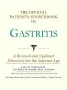 Cover of The Official Patient's Sourcebook on Gastritis