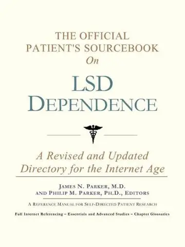 Cover of The Official Patient's Sourcebook on Lsd Dependence