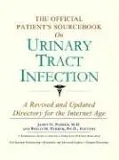 Cover of The Official Patient's Sourcebook on Urinary Tract Infection