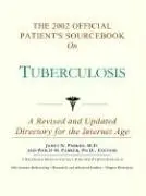 Cover of The 2002 Official Patient's Sourcebook on Tuberculosis
