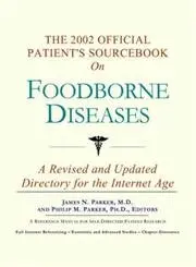 Cover of The 2002 Official Patient's Sourcebook on Foodborne Diseases