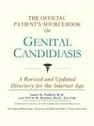 Cover of The Official Patient's Sourcebook on Genital Candidiasis