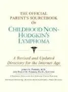 Cover of The Official Parent's Sourcebook on Childhood Non-Hodgkin's Lymphoma