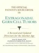 Cover of The Official Patient's Sourcebook on Extragonadal Germ Cell Tumors