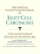 Cover of The Official Patient's Sourcebook on Islet Cell Carcinoma