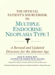 Cover of The Official Patient's Sourcebook on Multiple Endocrine Neoplasia Type 1