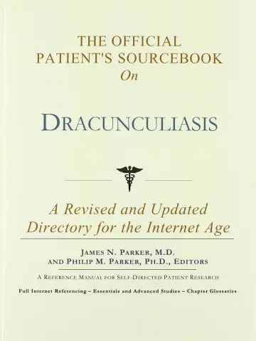 Cover of The Official Patient's Sourcebook on Dracunculiasis