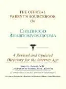 Cover of The Official Parent's Sourcebook on Childhood Rhabdomyosarcoma