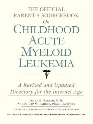 Cover of The Official Parent's Sourcebook on Childhood Acute Myeloid Leukemia