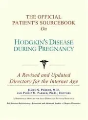 Cover of The Official Patient's Sourcebook on Hodgkin's Disease During Pregnancy