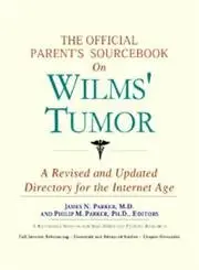Cover of The Official Parent's Sourcebook on Wilms' Tumor