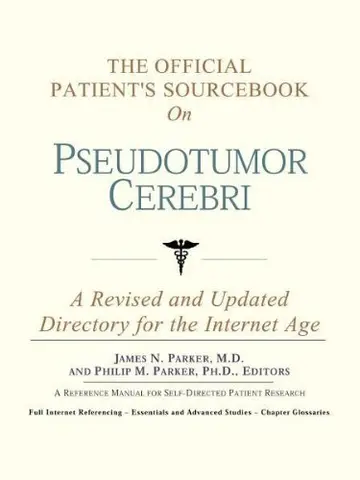 Cover of The Official Patient's Sourcebook on Pseudotumor Cerebri
