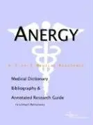 Cover of Anergy - A Medical Dictionary, Bibliography, and Annotated Research Guide to Internet References