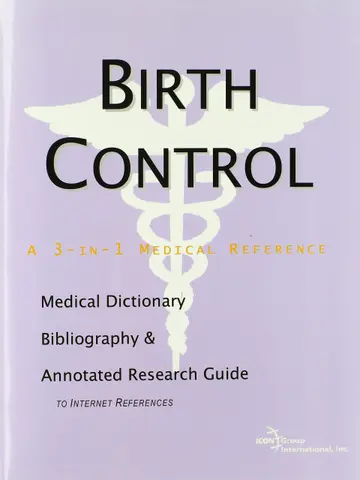 Cover of Birth Control - A Medical Dictionary, Bibliography, and Annotated Research Guide to Internet References