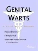 Cover of Genital Warts - A Medical Dictionary Bibliography and Annotated Research Guide to Internet References