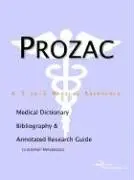 Cover of Prozac - A Medical Dictionary Bibliography and Annotated Research Guide to Internet References