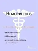 Cover of Hemorrhoids - A Medical Dictionary Bibliography and Annotated Research Guide to Internet References