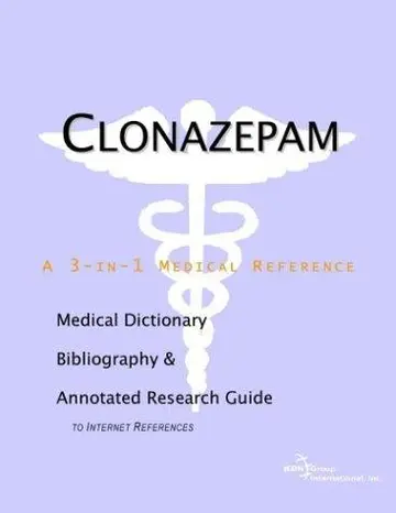 Cover of Clonazepam - A Medical Dictionary, Bibliography, and Annotated Research Guide to Internet References