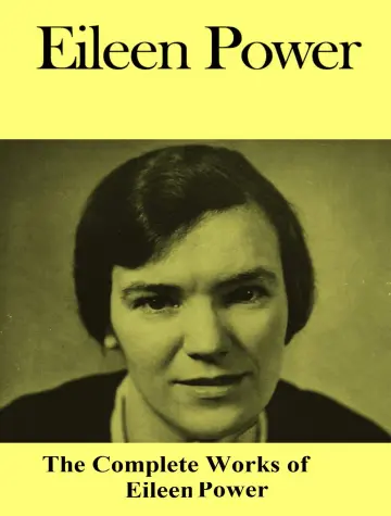 Cover of The Complete Works of Eileen Power