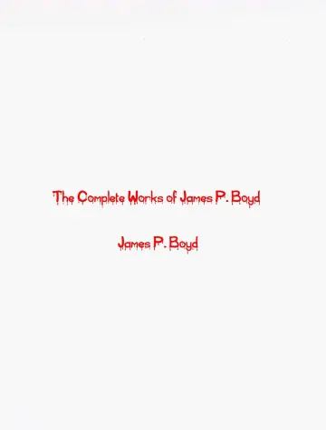 Cover of The Complete Works of James P. Boyd