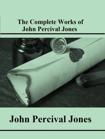 Cover of The Complete Works of John Percival Jones