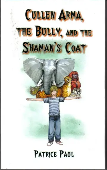 Cover of Cullen Arma, the Bully, and the Shaman's Coat