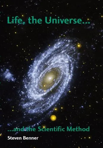 Cover of Life, the Universe, and the Scientific Method