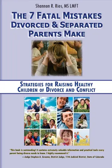 Cover of The 7 Fatal Mistakes Divorced and Separated Parents Make