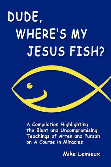 Cover of Dude, Where's My Jesus Fish?