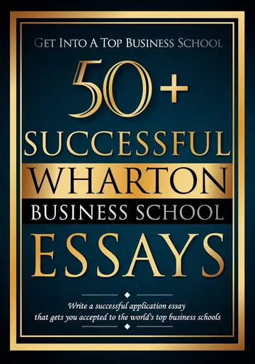 Cover of 50+ Successful Wharton Business School Essays