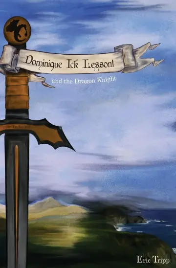 Cover of Dominique Ick Lessont and the Dragon Knight