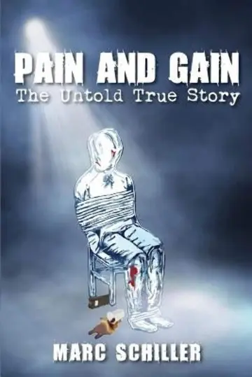 Cover of Pain and Gain-The Untold True Story