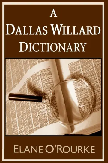 Cover of A Dallas Willard Dictionary