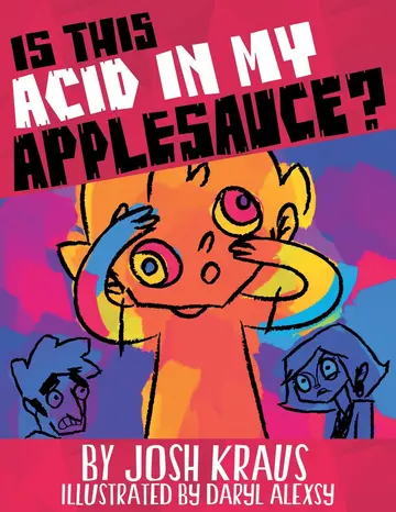 Cover of Is This Acid in My Applesauce?