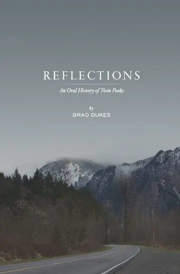 Cover of Reflections, an Oral History of Twin Peaks