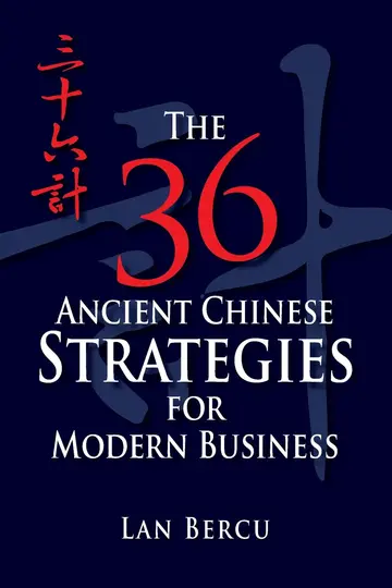 Cover of The 36 Ancient Chinese Strategies for Modern Business