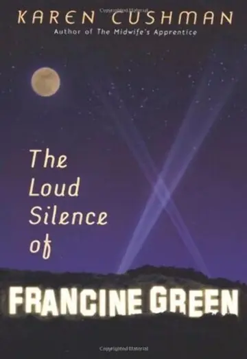 Cover of The Loud Silence of Francine Green