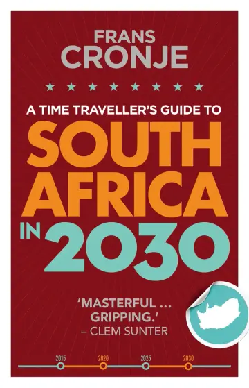 Cover of A Time Traveller's Guide to South Africa in 2030