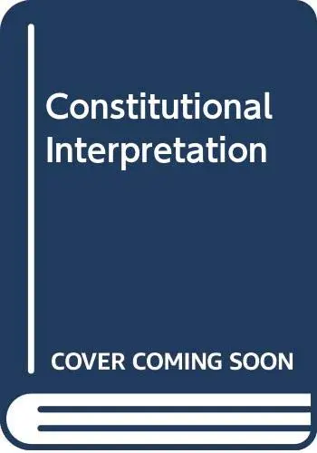 Cover of Constitutional Interpretation
