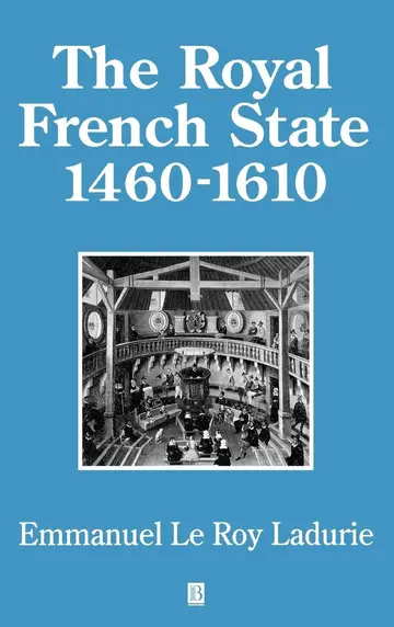 Cover of The Royal French State, 1460 - 1610