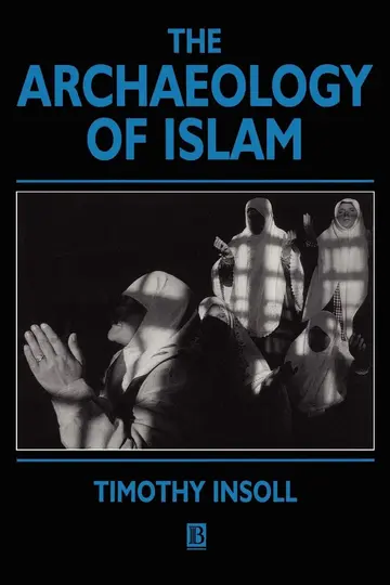Cover of The Archaeology of Islam
