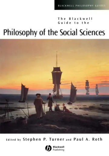 Cover of The Blackwell Guide to the Philosophy of the Social Sciences
