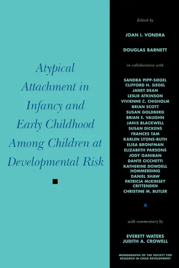 Cover of Atypical Attachment in Infancy and Early Childhood Among Children at Developmental Risk