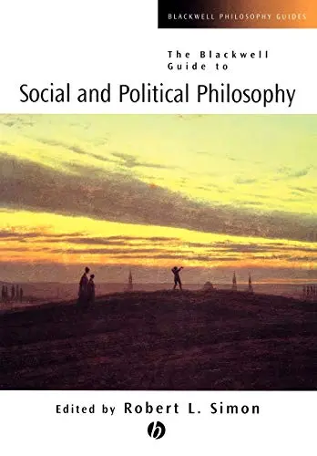 Cover of The Blackwell Guide to Social and Political Philosophy