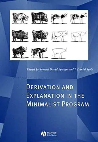Cover of Derivation and Explanation in the Minimalist Program