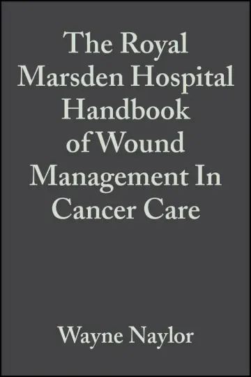 Cover of The Royal Marsden Hospital Handbook of Wound Management in Cancer Care